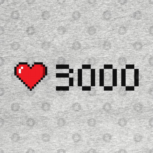 I Love You 3000 by Makerlench